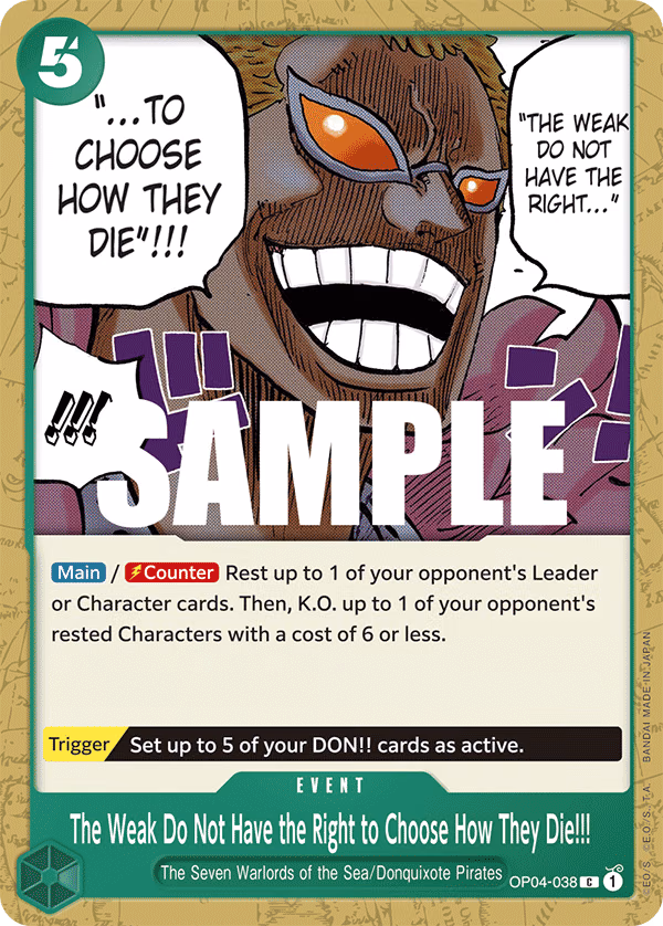 The Weak Do Not Have the Right to Choose How They Die!!! One Piece card (OP04-038, Kingdoms of Intrigue)