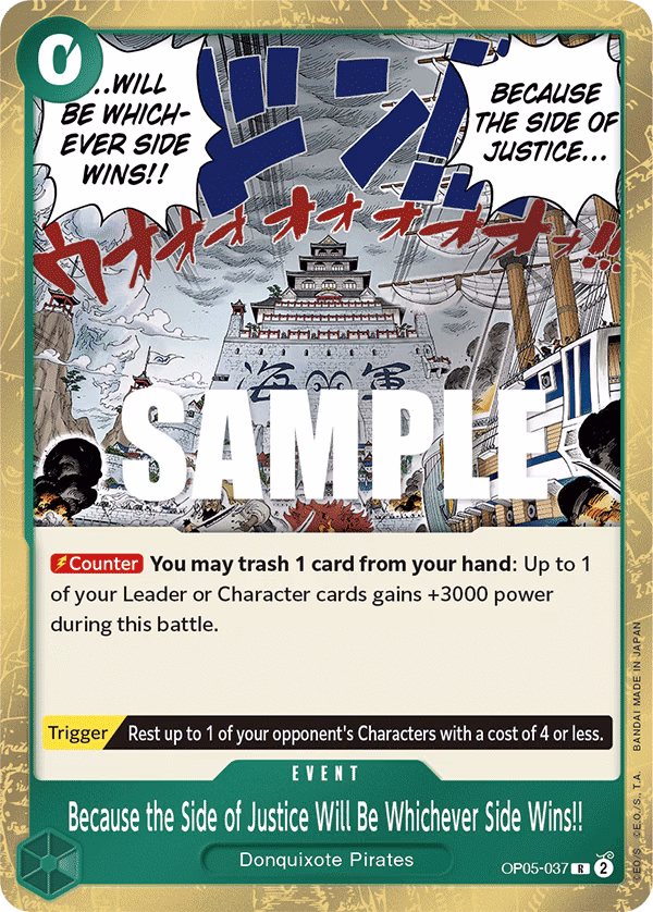 Because the Side of Justice Will Be Whichever Side Wins!! One Piece card (OP05-037, Awakening of the New Era)