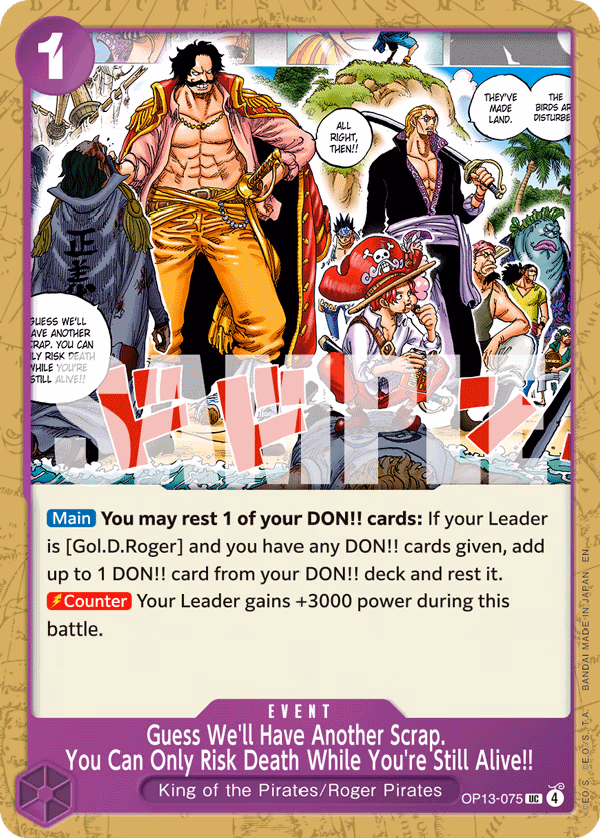 Guess We'll Have Another Scrap. You Can Only Risk Death While You're Still Alive!! One Piece card (OP13-075, Carrying On His Will)