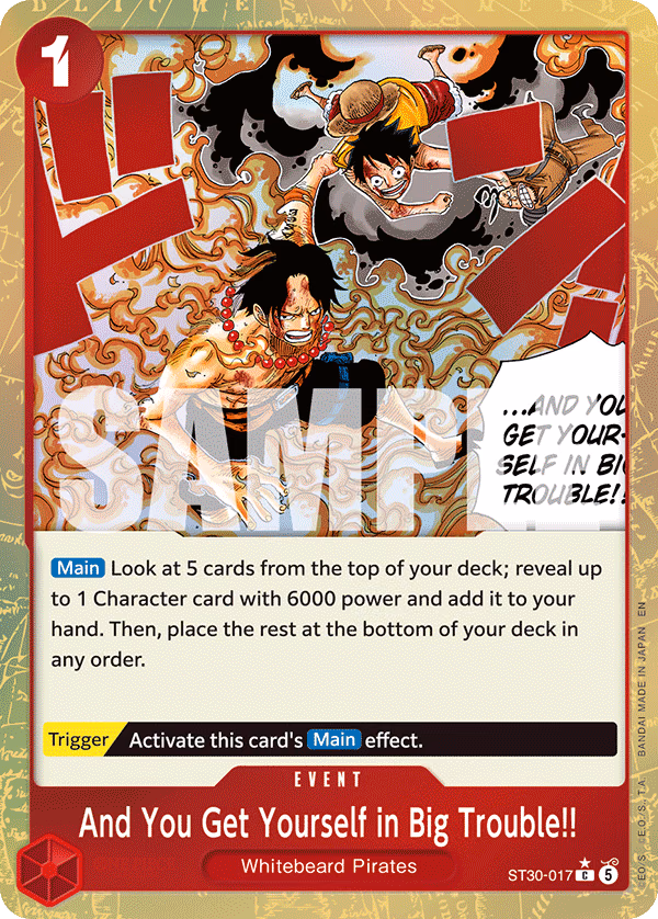 And You Get Yourself in Big Trouble!! (Parallel) One Piece card (ST30-017, Starter Deck EX: Luffy & Ace)