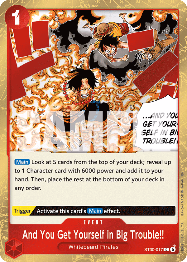 And You Get Yourself in Big Trouble!! One Piece card (ST30-017, Starter Deck EX: Luffy & Ace)