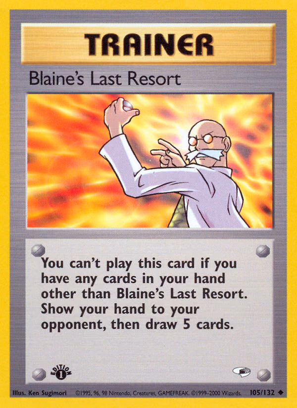 Blaine's Last Resort (1st Edition) Pokemon card (105/132, Gym Heroes)