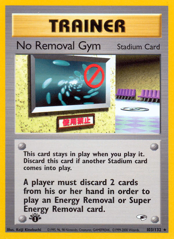 No Removal Gym (1st Edition) Pokemon card (103/132, Gym Heroes)