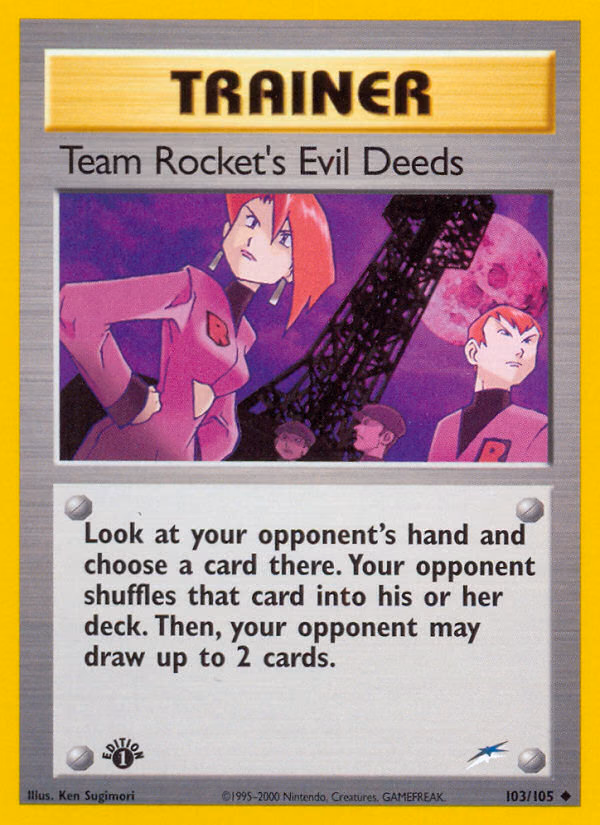 Team Rocket's Evil Deeds (Unlimited) Pokemon card (103/105, Neo Destiny)