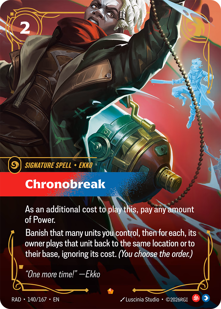 Chronobreak RAD-140/167 Riftbound card
